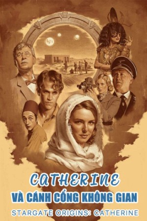 Catherine và Cánh Cổng Không Gian Stargate Origins: Catherine
