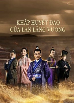 Khấp Huyết Đao Của Lan Lăng Vương Blood weeping blade of Lanling King