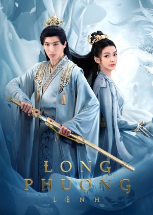 Long Phượng Lệnh Dragon and Phoenix's Order