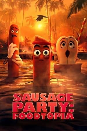 Sausage Party: Foodtopia