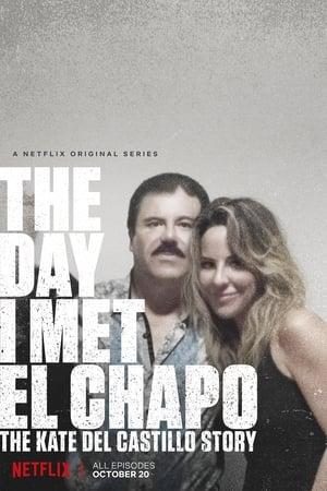 The Day I Met El Chapo: The Kate del Castillo Story